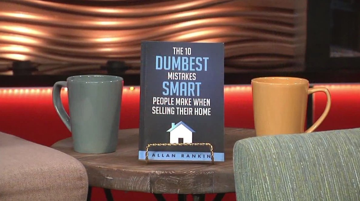 Whitby, Ontario realtor Allan Rankin's real estate book, The 10 Dumbest Mistakes Smart People Make When Selling Their Home